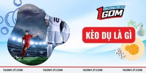 kèo dụ là gì